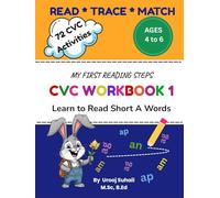 CVC WORKBOOK 1: Learn To Read Short A Words: READ, TRACE and MATCH, For Kids Ages 4 to 6
