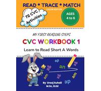 CVC WORKBOOK 1: Learn To Read Short A Words: READ, TRACE and MATCH, For Kids Ages 4 to 6 (COLOR EDITION)