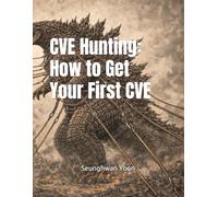 CVE Hunting: How to Get Your First CVE