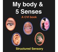 CVI Book- My Body & 5 Senses: High Contrast Book for Visual Impairment to Learn Body Parts and 5 Senses