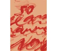 Cy Twombly 50 Years of Works on Paper /anglais/allemand: fifty years of works on paper