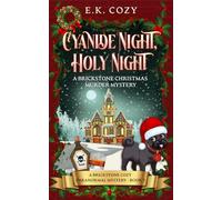 Cyanide Night, Holy Night: A Brickstone Christmas Murder Mystery (Brickstone Paranormal Cozy Mystery)
