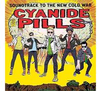 Cyanide Pills - Soundtrack To The New Cold War