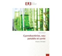 Cyanobactéries, eau potable et santé: étude à Annaba