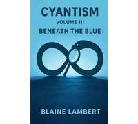 Cyantism Volume III Beneath The Blue