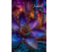 Cyber Bloom Journal: A Dreamy Zen Notebook with a Glowing Metal Purple Flower - Surreal Steampunk Aesthetic for Reflection, Creativity, and Mindfulness"