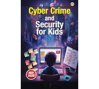 Cyber Crime and Security for Kids