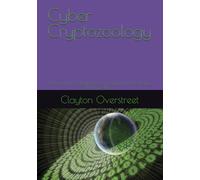 Cyber Cryptozoology: Exploring The Cyberspace Environment & The Beings That Live There