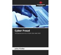 Cyber Fraud: The Spectacular Art of FOUR-ONE-NINE (419)