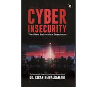 Cyber Insecurity: The Silent Risk in Your Boardroom