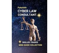 Cyber Law Consultant: Protecting the Digital World - Navigating Legal Challenges in Cyberspace