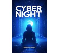 Cyber Night: 100 True Stories of AI Takeovers and Digital Nightmares: 5 (Sci-Fi and Fantasy)