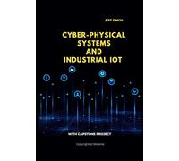 Cyber-Physical Systems and Industrial IoT