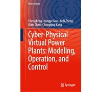 Cyber-Physical Virtual Power Plants: Modeling, Operation, and Control (Power Systems)