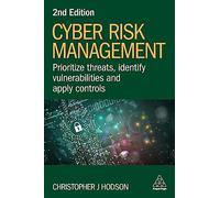 Cyber Risk Management: Prioritize Threats, Identify Vulnerabilities and Apply Controls