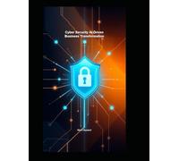 Cyber Security AI Driven Business Transformation (Cyber Security Series 5)