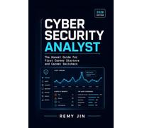 Cyber Security Analyst: The Honest Guide for First Career Starters and Career Switchers