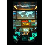 Cyber Security and Enterprise SIEM tools