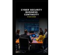 Cyber Security Business Continuity (Cyber Security Series 6)