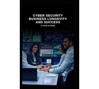 Cyber Security Business Longevity and Success (Series 8)