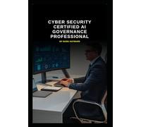 Cyber Security Certified AI Governance Professional (Series 8)