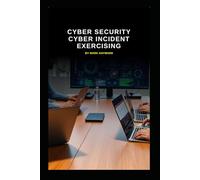 Cyber Security Cyber Incident Exercising (Series 10)