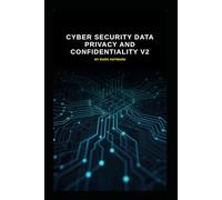 Cyber Security Data Privacy and Confidentiality v2: Updated information from v1 (Series 2a)