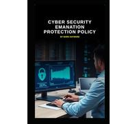 Cyber Security Emanation Protection Policy (Series 10)