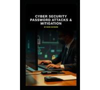 Cyber Security Password Attacks & Mitigation (Series 9)
