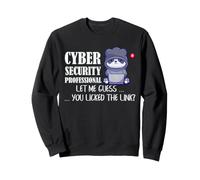 Cyber Security Professional Link Click Conciencia Humor Sudadera