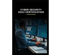 Cyber Security SOC2 Certification: A must for all SOC's to get certified (Series 9)
