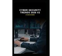 Cyber Security Trends 2026 v2: a look at what's coming in 2026 (Series 1a)