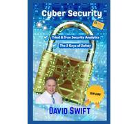 Cyber Security: Tried & True Security Analytics ~ The 5 Keys of Safety