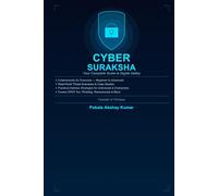 Cyber Suraksha: How Hackers Are Targeting India's Digital Economy - and the Complete Playbook to Fight Back