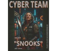 CYBER TEAM FIELD LOGBOOK - BOOK #7: SHAZ: Where Shadows Fall, Her Drones Are Already There
