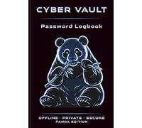 Cyber Vault Password Logbook - Panda Edition: Internet Address & Password Organizer | Password Keeper Book & Login Tracker | Offline Password Notebook | Animal Security Series