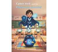 Cyber Ved and the Password Gobbler (The Adventures of Cyber Ved)
