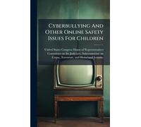 Cyberbullying And Other Online Safety Issues For Children