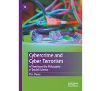 Cybercrime and Cyber Terrorism: A View from the Philosophy of Social Science