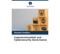 Cyberkriminalität und Cybersecurity Governance