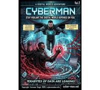 Cyberman: Cybersecurity Superhero Comic Book For The Digital World: Vol. 2: Cyberman And Terror Byte - Ransomware and Security Awareness (Cyberman: ... For The Digital World. Security Awareness)
