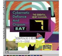Cybernetic Defiance and Orgasm: The Essential Henry Kawahara [Vinilo]