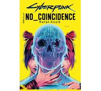 Cyberpunk 2077. No coincidence (Narrativa)