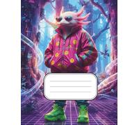 Cyberpunk Axolotl Composition Notebook:: Neon Future Aesthetic Journal Wide Ruled Writing Notebook for School, Notes, Ideas & (Cyberpunk Critters Series)