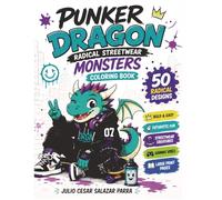 CYBERPUNK DRAGON HYPEBEAST RADICAL STREETWEAR MONSTERS COLORING BOOK: Bold and Easy Futuristic Monster Designs for Big Kids Epic Cyber Dragons, Neon ... Hoverboards, Sneakers and Gaming Vibes