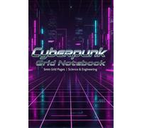 Cyberpunk Grid Notebook: Futuristic Design | 5mm Graph Pages for Science & Engineering