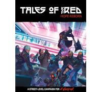 Cyberpunk RED RPG: Tales of the RED - Hope Reborn