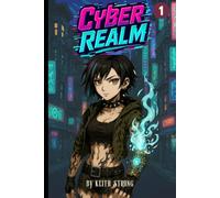 CyberRealm - Book 1: A Harem Romance Adventure for Men