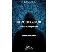 Cybersécurité au Congo: Enjeux et perspectives (Harmattan Congo-Brazzaville)