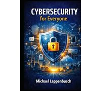 Cybersecurity for Everyone